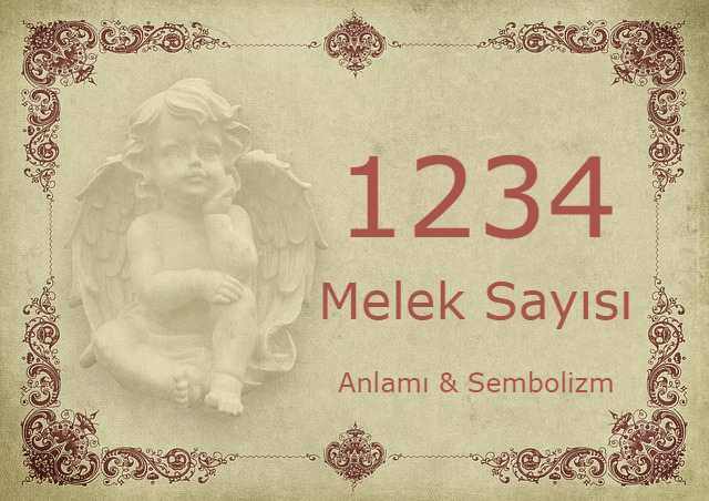 1234 Melek Sayısı – Anlamı ve Sembolizm (Yaşam, Aşk ve Geleceğiniz İçin Ne İfade Ediyor?)