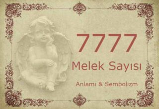 7777 Melek Sayısı – Anlamı ve Sembolizm (Yaşam, Aşk ve Geleceğiniz İçin Ne İfade Ediyor?)